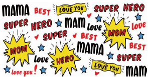 Super Hero Mama